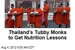 Thailand&#39;s Tubby Monks to Get Nutrition Lessons