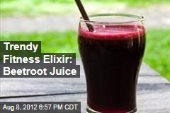 Trendy Fitness Elixir: Beetroot Juice