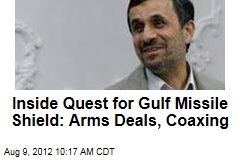 Inside Quest for Gulf Missile Shield: Arms Deals, Coaxing