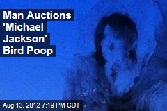 Man Auctions &#39;Michael Jackson&#39; Bird Poop