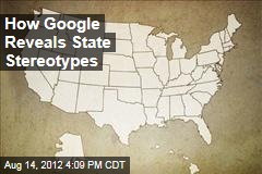 How Google Reveals State Stereotypes