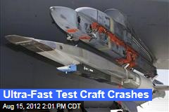 Ultra-Fast Test Craft Crashes