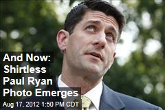 And Now: Shirtless Paul Ryan Photo Emerges