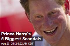 Prince Harry&#39;s 5 Biggest Scandals