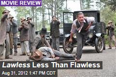 Lawless Less Than Flawless