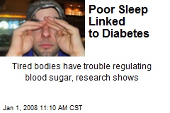 Poor Sleep Linked to Diabetes