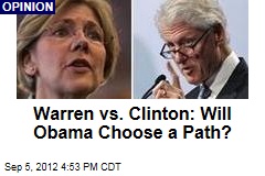 Warren vs. Clinton: Will Obama Choose a Path?