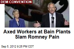 Axed Workers at Bain Plants Slam Romney Pain