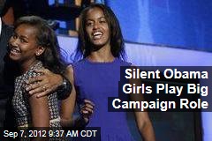 Silent Obama Girls Play Big Campaign Role