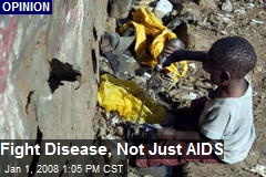 Fight Disease, Not Just AIDS