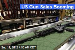 US Gun Sales Booming
