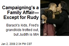 Campaigning's a Family Affair&mdash; Except for Rudy