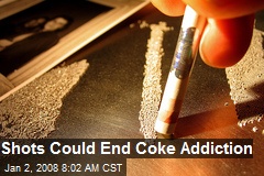Shots Could End Coke Addiction