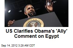 White House Clarifies Obama&#39;s Egypt Gaffe