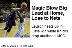 Magic Blow Big Lead at Home, Lose to Nets
