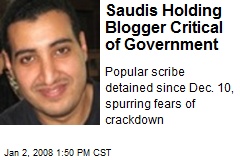 Saudis Holding Blogger Critical of Government