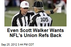 Even Scott Walker Wants NFL&#39;s Union Refs Back