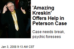 'Amazing Kreskin' Offers Help in Peterson Case