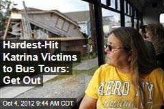 Hardest-Hit Katrina Victims to Bus Tours: Get Out