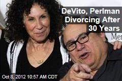 DeVito, Perlman Divorcing After 30 Years