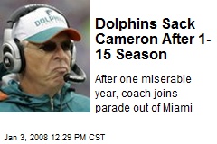 Dolphins Sack Cameron After 1-15 Season