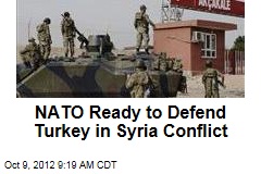 NATO Ready to Defend Turkey in Syria Conflict