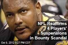 NFL Reaffirms 4 Players&#39; Suspensions in Bounty Scandal