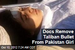 Docs Remove Taliban Bullet From Pakistan Girl