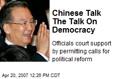 Chinese Talk The Talk On Democracy