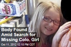 Body Found Amid Search for Missing Colo. Girl