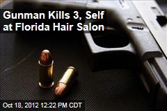 Gunman Kills 3, Self at Florida Hair Salon