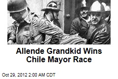 Allende Grandkid Wins Chile Mayor Race