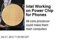 Intel Working on Power Chip for Phones