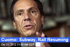 Cuomo: Subway, Rail Resuming