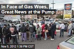 In Face of Gas Woes, Great News at the Pump
