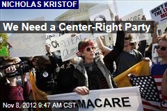 We Need a Center-Right Party