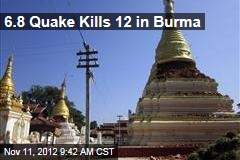 6.8 Quake Kills 12 in Burma