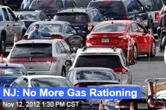 NJ: No More Gas Rationing