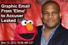 Graphic Email From &#39;Elmo&#39; to Accuser Leaked