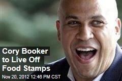 Cory Booker to Live Off Food Stamps