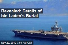 Revealed: Details of bin Laden&#39;s Burial