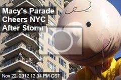 Macy&#39;s Parade Cheers NYC After Storm