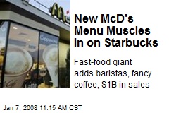 New McD's Menu Muscles In on Starbucks