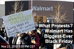 What Protests? Walmart Has Biggest-Ever Black Friday