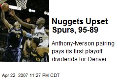 Nuggets Upset Spurs, 95-89