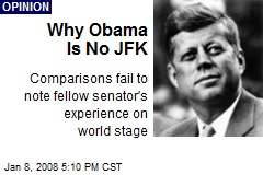Why Obama Is No JFK