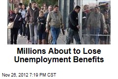 Millions About to Lose Unemployment Benefits