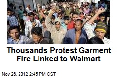 Thousands Protest Garment Fire Linked to Wal-Mart