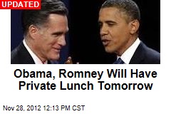 Obama, Romney Will Have Private Lunch Tomorrow