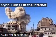 Syria Turns Off the Internet